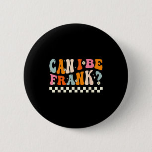 Retro Kan ik eerlijk zijn Funny sarcasme humoristi Ronde Button 5,7 Cm