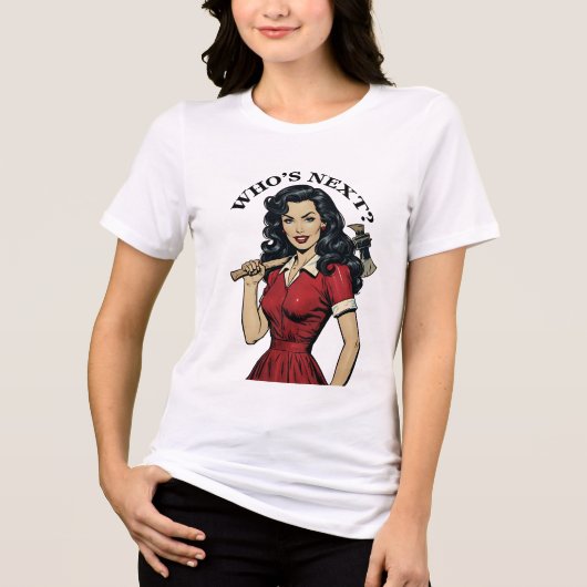 Retro Killer Housewife “Who’s Next?”  Tee Tri-Blend Shirt (Voorkant)