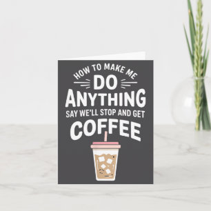 Retro koffie humor hoe ik alles kan doen  kaart