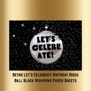 Retro Laten we verjaardag Disco Ball Zwart vieren Inpakpapier Vel