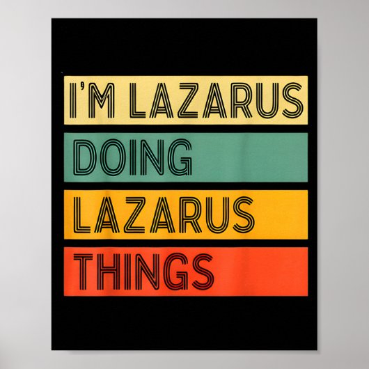 Retro Lazarus Quote Fun Identity Expression Graphi Poster (Voorkant)