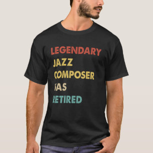 Retro Legendarische jazzcomponist is met pensioen T-shirt