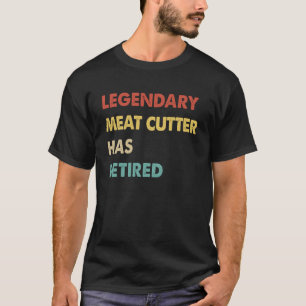 Retro legendarische vleessnijder is met pensioen t-shirt