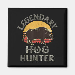Retro Legendary Hog Hunter Pig Hog Boar Hu Magneet