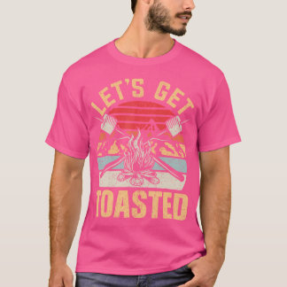 Retro Lets Get Toasted Shirt  Camp Camper C