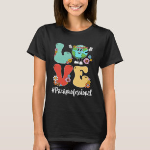 Retro Liefde Wereld Aardedag 2023 Paraprofessional T-shirt