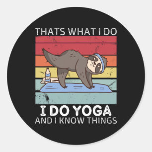 Retro Luiaard Dat Is Wat Ik Doe Ik Doe Yoga En Ik Ronde Sticker