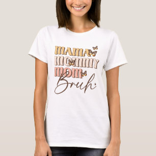 Retro mama mama mama Bruh Butterflies T-shirt