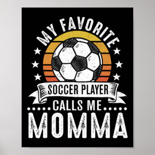 Retro Mijn favoriete voetballer noemt me mama Poster