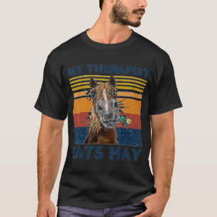 Retro Mijn Therapeut Eet Hay Leuk Paard Bloem Boer T-shirt