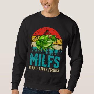 Retro  Milfs Man I Love Frogs Gezegde Kikker Trui