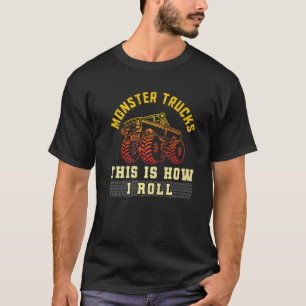 Retro Monster Trucks Dit is hoe ik rol T-shirt