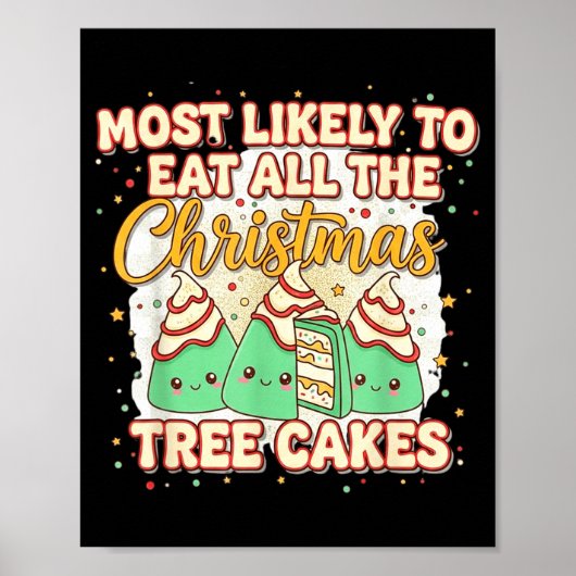 Retro Most Likely To Eat All The Christmas Tree Ca Poster (Voorkant)
