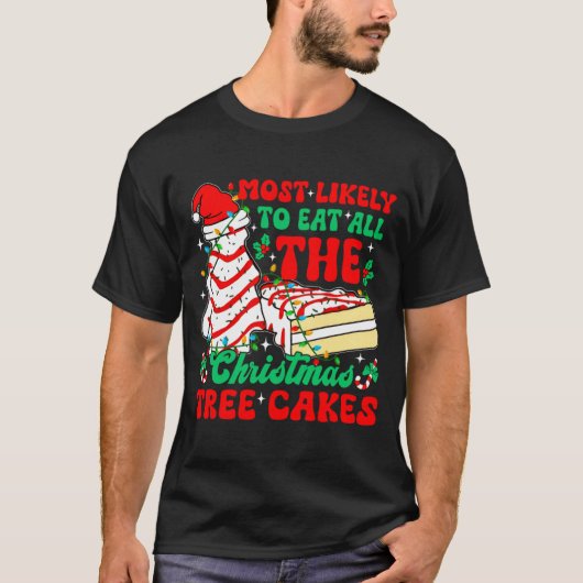 Retro Most Likely To Eat All The Christmas Tree Ca T-shirt (Voorkant)