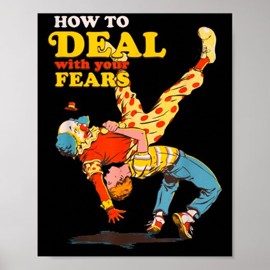 Retro Motivation Quote How To With Your Fears Funn Poster (Voorkant)