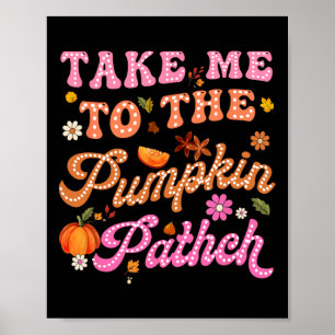 Retro neemt me mee naar de pompoenpatchbloemen Her Poster