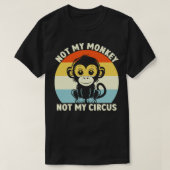 Retro niet mijn aap niet mijn circus t-shirt (Design voorkant)