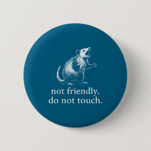 Retro Niet Vriendelijk Niet Aanraken Grappige Zin  Ronde Button 5,7 Cm