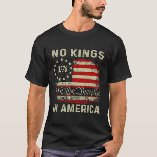 Retro No Kings in America Vlag van de VS Wij het v T-shirt