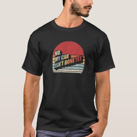 Retro No MyCar is nog niet klaar. T-shirt (Voorkant)