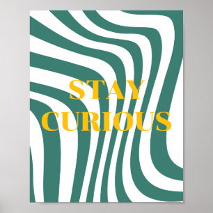 Retro ontwerp, blijf nieuwsgierig Poster