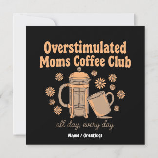 Retro Overstuurde Moeders Coffieclub Grafische Kun Kaart