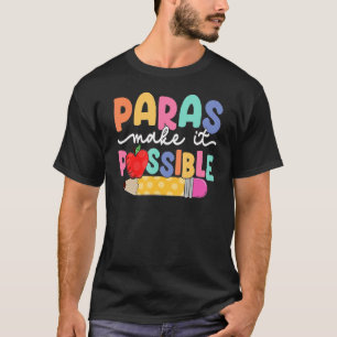 Retro Paras maakt het mogelijk Paraprofessional Te T-shirt