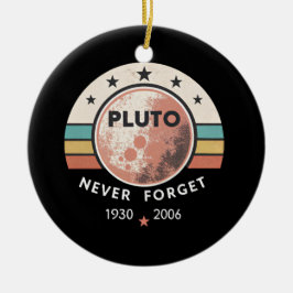 Retro Pluto nooit vergeten Keramisch Ornament