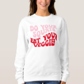 Retro Police Funny Motivational Quote Sweatshirt (Devant)