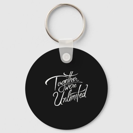 Retro Quote Together Were Unlimited Basic Funny  Sleutelhanger (Voorkant)
