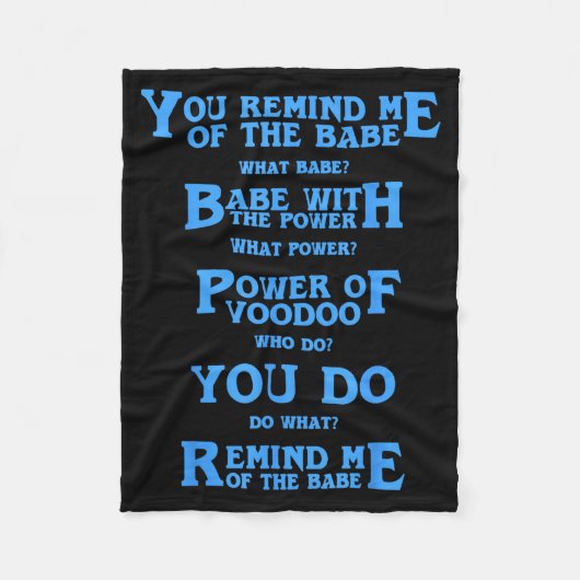 Retro Quote You Remind Me Of The Babe Basic Funny  Fleece Deken (Voorkant)
