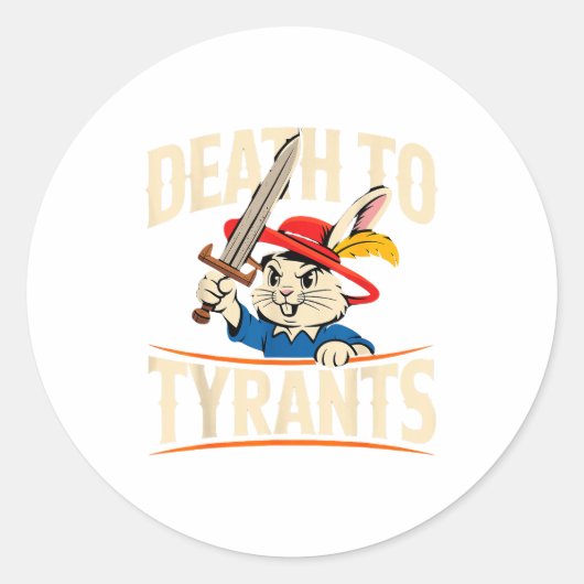 Retro Rabbit Meme Death To Tyrants Funny Ronde Sticker (Voorkant)