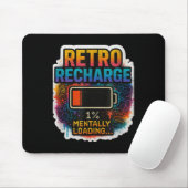 “retro Recharge – Mentally Loading…”  Muismat (Met muis)