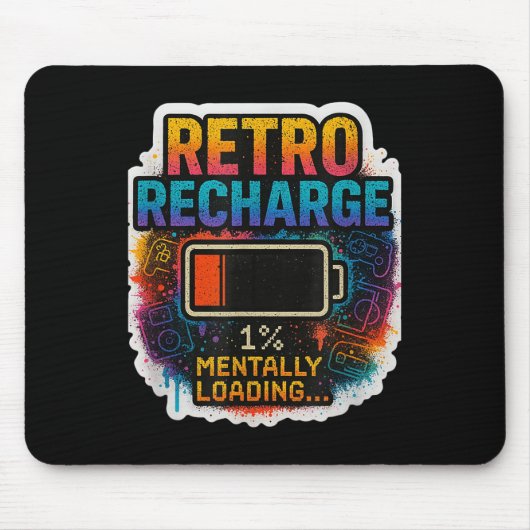 “retro Recharge – Mentally Loading…”  Muismat (Voorkant)