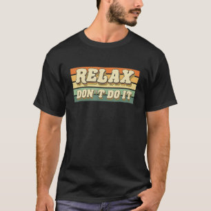 Retro Relax Doe het niet 80's T-shirt