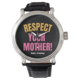 Retro Respecteer Je Moeder Grafisch Grappig Moeder Horloge