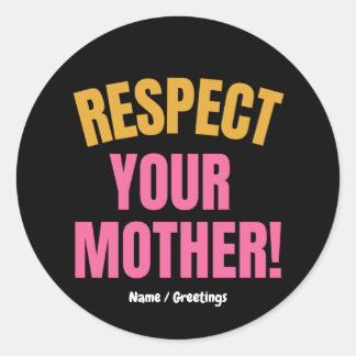 Retro Respecteer Je Moeder Grafisch Grappig Moeder Ronde Sticker
