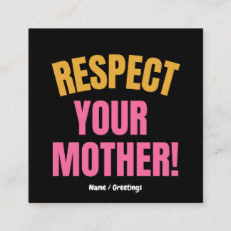 Retro Respecteer Je Moeder Grafisch Grappig Moeder Vierkante Visitekaartje
