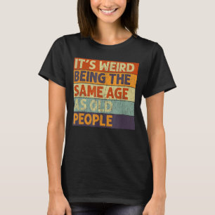 Retro Sarcastic Het is vreemd dat het dezelfde lee T-shirt