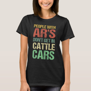 Retro Sarcastische mensen met AR's komen niet in C T-shirt