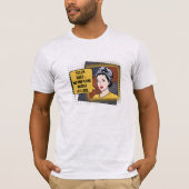 Retro Sarcastische Phrase 50s Huisvrouw Pop Kunst T-shirt (Voorkant)