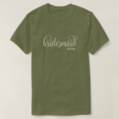 Retro Script Natuurlijke Vermoeidheid Groen Bruids T-shirt (Design voorkant)