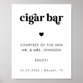 Retro Script Sigaar Bar Minimalistisch Trouwteken Poster (Voorkant)