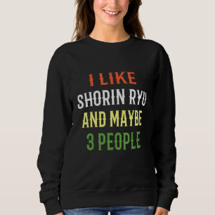 Retro Shorin Ryu Design Ik hou van Shorin Ryu en m Trui