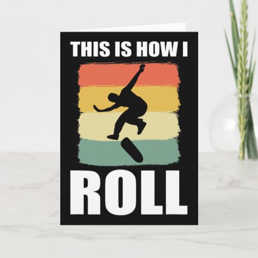 Retro Skate This Is How I Roll Skateboard Kaart (Voorkant)