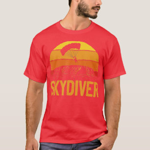 Retro Skydiver Skydiving Parachuting Skydi T-shirt