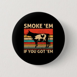 Retro Smoke ze als je ze hebt Bbq-vlees of kip M Ronde Button 5,7 Cm