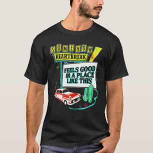 Retro Somehow Hartzeer Voelt Goed Op Een Plek Als T-shirt