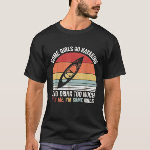 Retro sommige meisjes gaan Kayaking en Drink te ve T-shirt