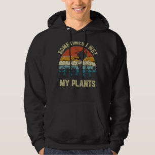 Retro soms ontmoet ik mijn Plant Gardining Hoodie